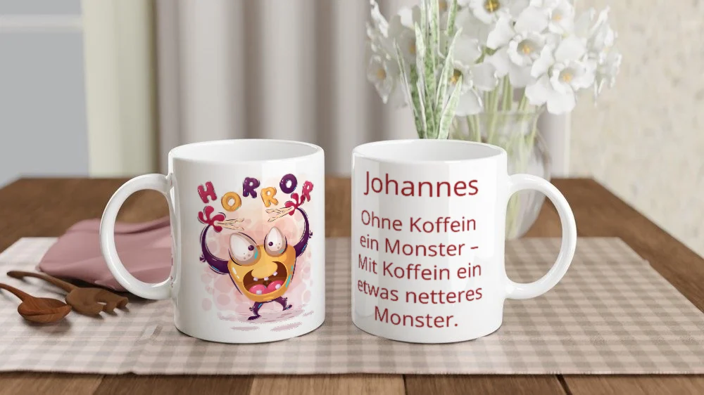 Tasse 11 oz (325 ml) „Horror – Ohne Koffein ein Monster“ mit Beispieltext